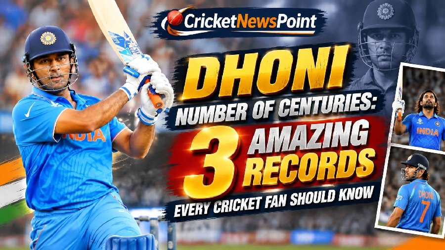 Dhoni Number of Centuries